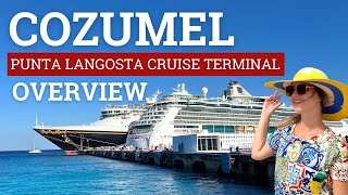 Cozumel Cruise Port Guide | Punta Langosta Cruise Terminal Overview