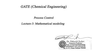 Process Control | Lecture-3 | Mathematical modeling 2| By Dr. Debasish Sarkar |Chemical Engineering