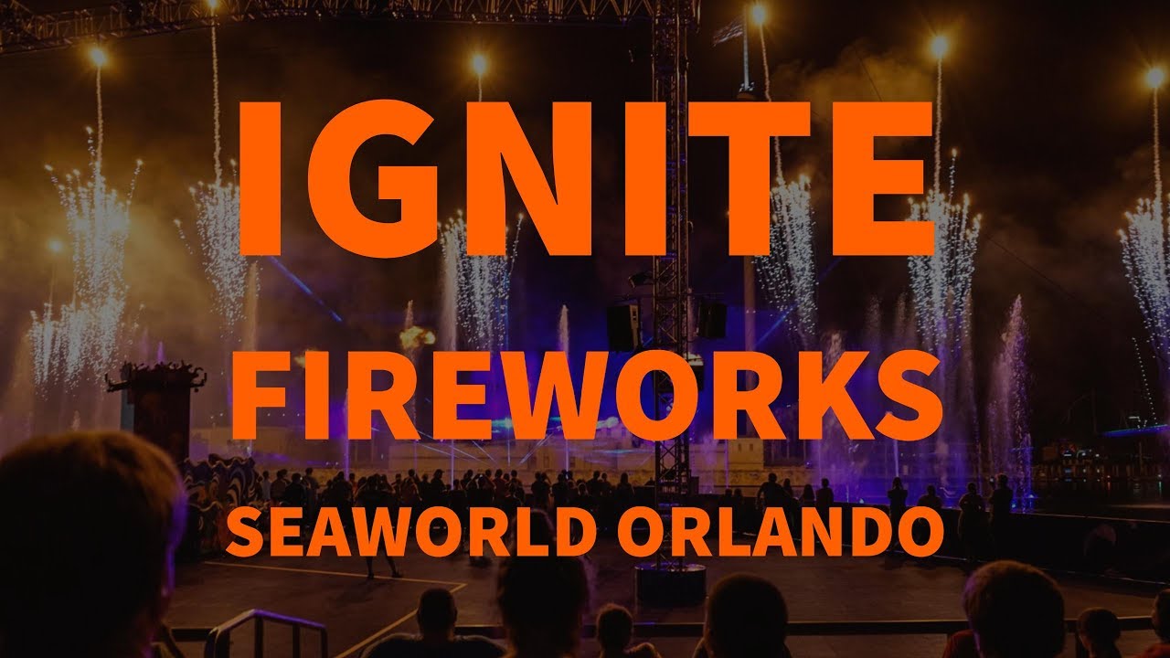 Ignite Fireworks Show at Electric Ocean 2017 at SeaWorld Orlando YouTube
