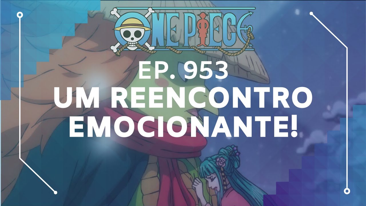 One Piece Ep 953 O Surgimento De Novos Aliados O Reencontro Emocionante De Hyori E Kawamatsu Youtube One Piece Ep 953 O Surgimento De Novos Aliados O Reencontro Emocionante De Hyori E Kawamatsu Youtube