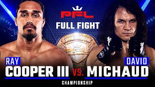 Full Fight | Ray Cooper III vs David Michaud (Welterweight Title Bout) | 2019 PFL Championship