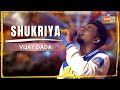 Shukriya | Vijay Dada | MTV Hustle 03 REPRESENT