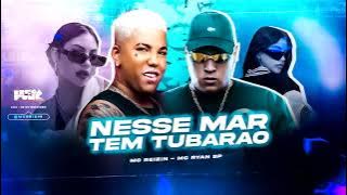 MC REIZIN E MC RYAN SP - NÃO PULA NÃO NESSE MAR TEM TUBARÃO - REMIX BREGAFUNK
