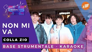 NON MI VA - Colla Zio (Sanremo 2023) Karaoke