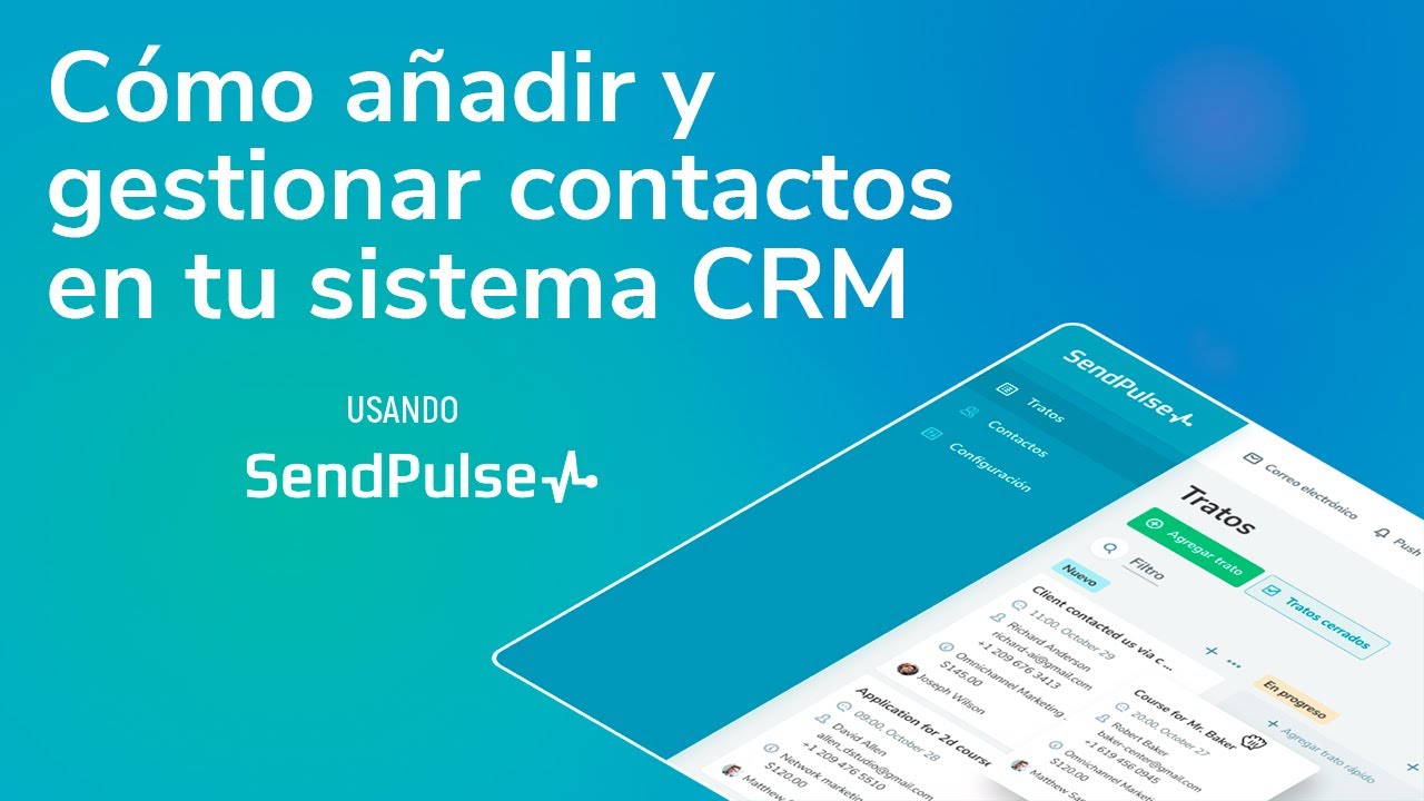 CRM | Cómo añadir y gestionar contactos en tu sistema CRM de SendPulse