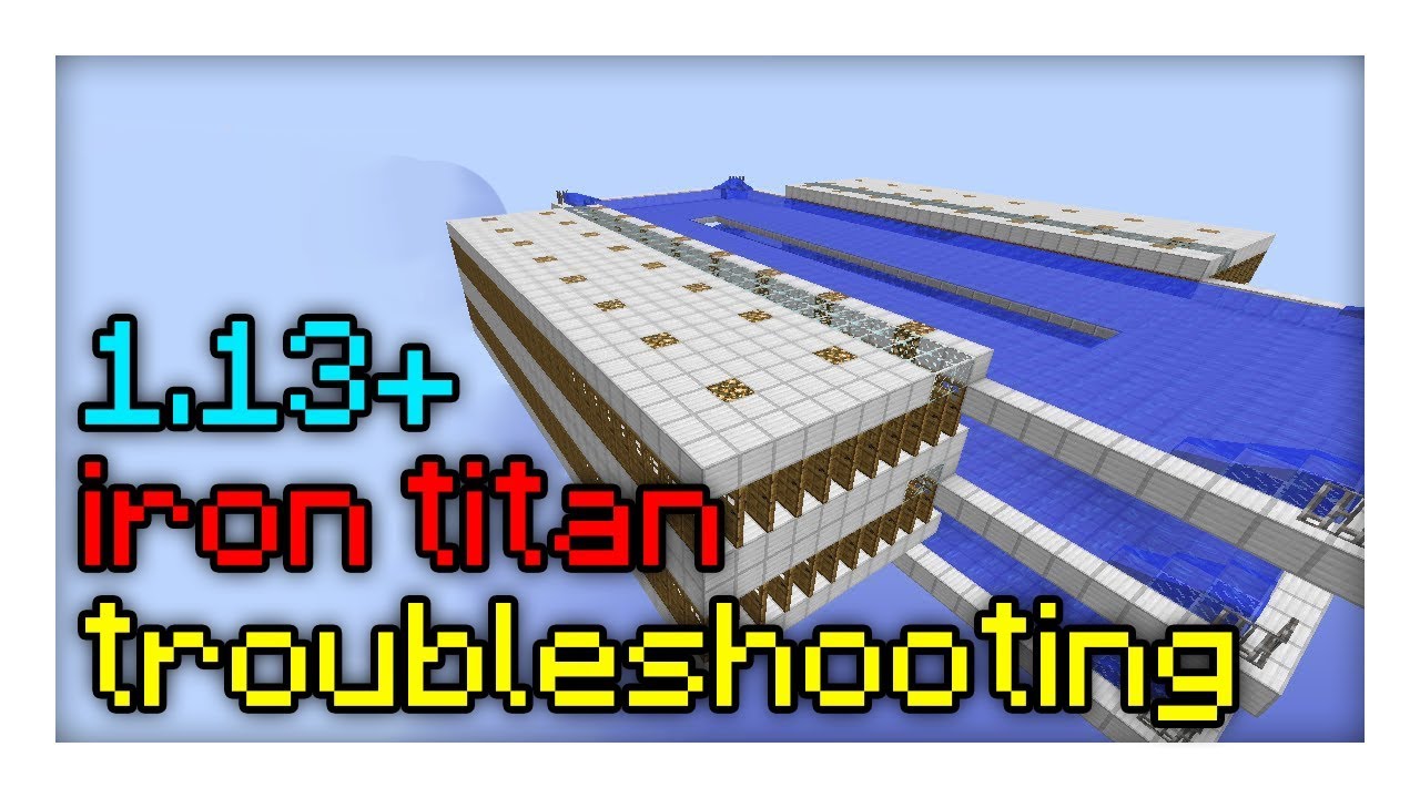 The Iron Titan Troubleshooting Tips And Tricks 1 13 1 13 1 Update Youtube