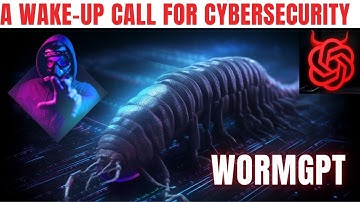 WormGPT: What You Need to Know to Stay Safe