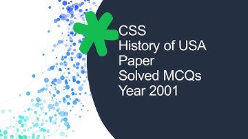 CSS HISTORY OF USA Paper Solved MCQs Year 2001 || Objective Part