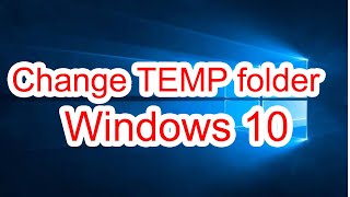 How to Change Temp folder Location in Windows 10 | Temporary Folder