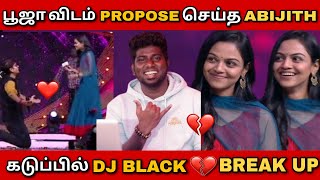 பூஜா விடம் LOVE PROPOSE செய்த ABIJITH கடுப்பில் DJ BLACK #supersinger #djblack #makapacomedy