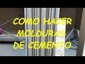 COMO HACER MOLDURAS DE CEMENTO EN PUERTA/HOW TO MAKE CEMENT DOOR MOLDINGS.