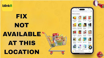 How To Fix And Solve Not Available At This Location On Blinkit App | Final solution