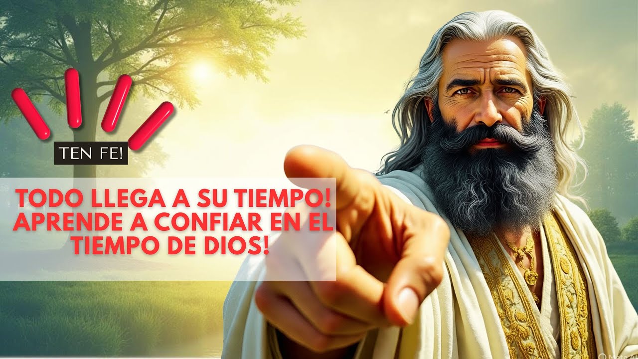 TEN FE, TODO LLEGA A SU TIEMPO Aprende a Confiar En DIOS!! - YouTube