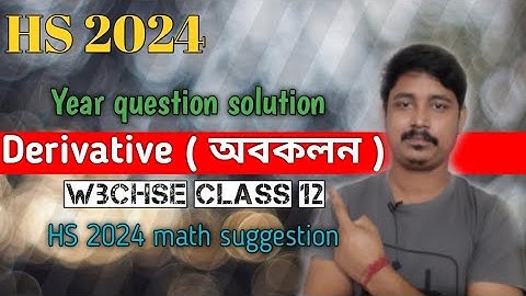 Derivative | 10 years solution | year questions | wbchse | hs 2024| math | class 12| sndey