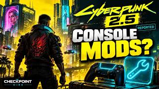 Cyberpunk 2077 Update 2.5: Console Mods Reported Ahead of Reveal