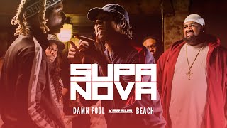SupaNova Rap Battles Presents: Beach vs Damn Fool @supanovabattles