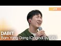 Dabit   bam yang gang  original by bibi