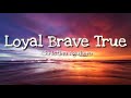 Christina Aguilera - Loyal Brave True |From &quot;Mulan&quot;| (Lyrics)