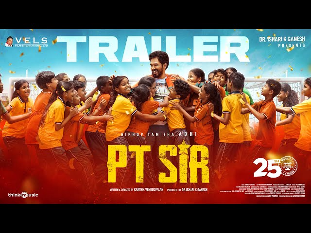 PT Sir - Official Trailer | Hiphop Tamizha | Kashmira Pardeshi | Karthik Venugopalan | Vels class=