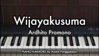 Wijayakusuma - Ardhito Pramono | Piano Karaoke by Andre Panggabean