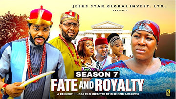 FATE AND ROYALTY (SEASON 7){NEW MOVIE} - 2025 Latest Nigerian Nollywood Movie ||Trending Movie #2025