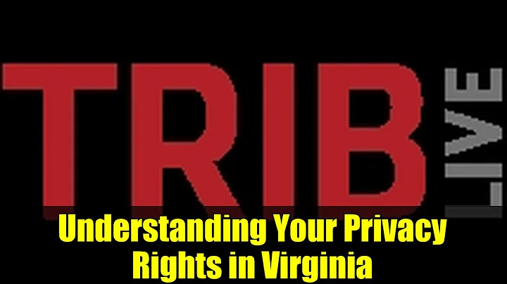 Understanding Your Privacy Rights in Virginia