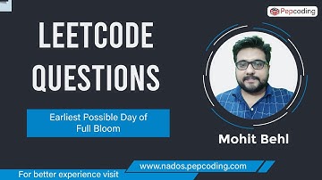 Earliest Possible Day of Full Bloom | LeetCode 2136 | LeetCode Weekly 275 | Java Hindi
