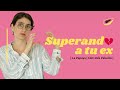 ¿Qué hacer para SUPERAR a TU EX? (Ep. 52) | LA PAPAYA