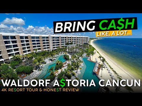 WALDORF ASTORIA Cancun, Mexico  🇲🇽 4K Resort Tour & Review 🇲🇽 Wrong Brand, Insane Prices