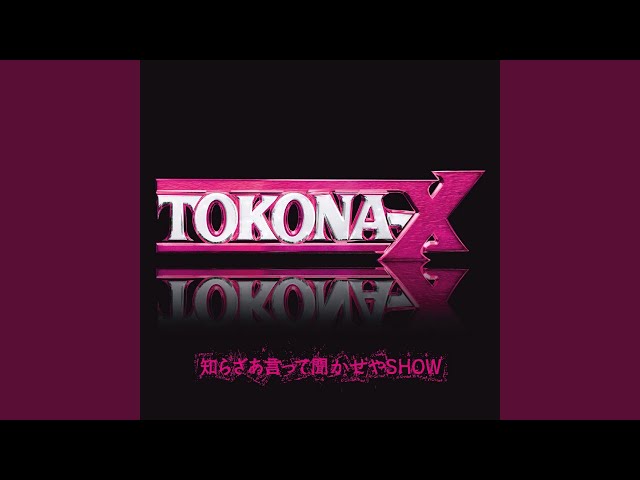 TOKONA-X - 知らざあ言って聞かせやSHOW (Instrumental) - YouTube