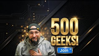 500 Subscribers The Future Of Geekj