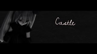 【MMD】Castle【Test Effects】