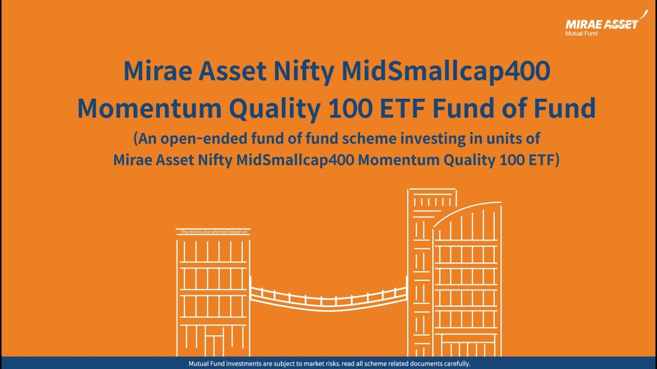 invest-in-mirae-asset-nifty-midsmallcap400-momentum-quality-100-etf