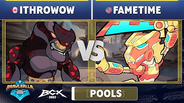 ithrowow vs. Fametime - Pools - Brawlhalla World Championship 2022