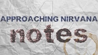 Notes Pre-order - Approaching Nirvana