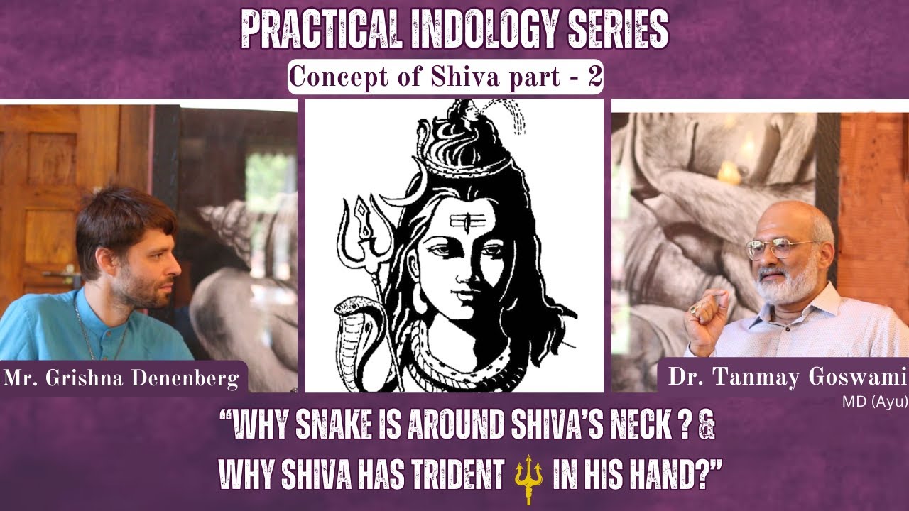 Concept of Shiva part 2 “Why Snake is around Shiva’s Neck ? & Why Shiva