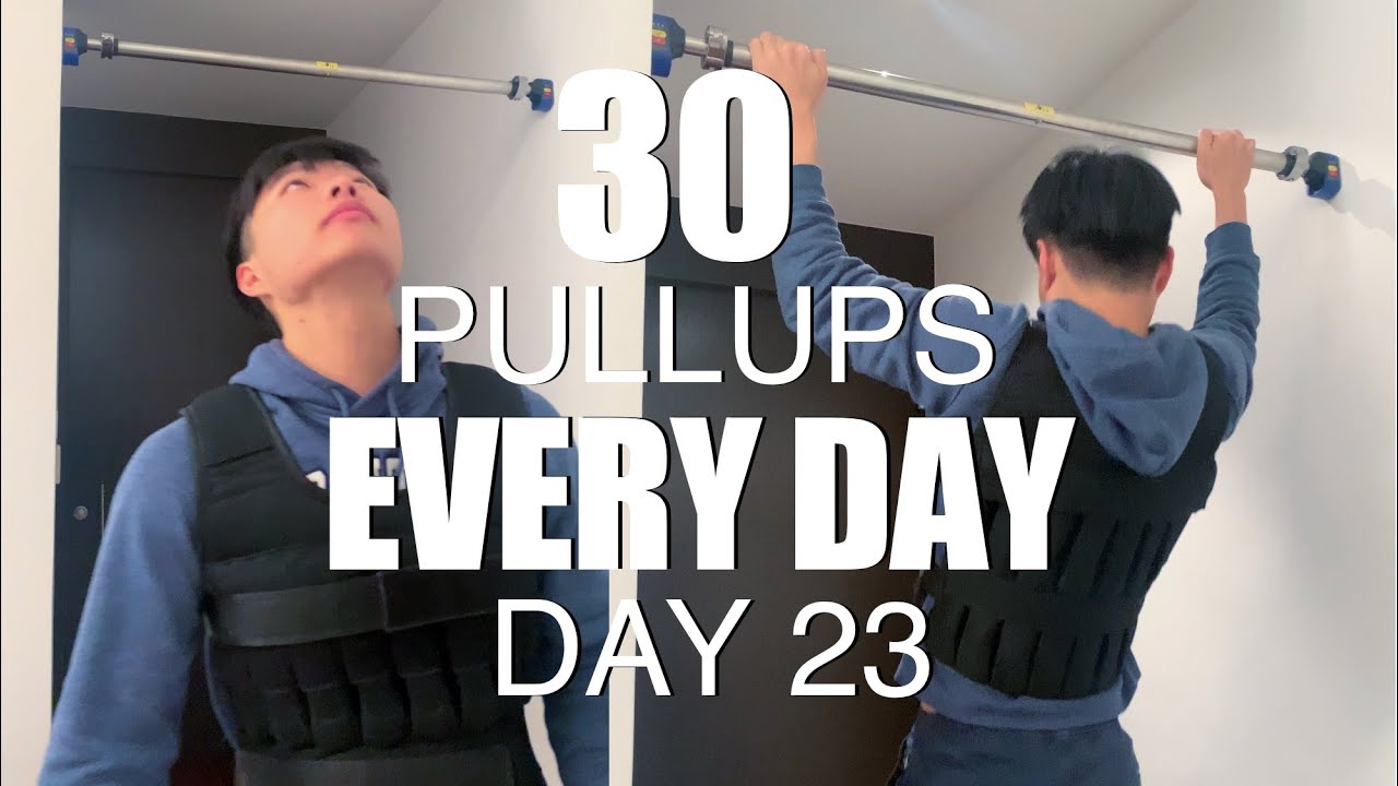 30 PULLUPS EVERY DAY - DAY 23 - YouTube