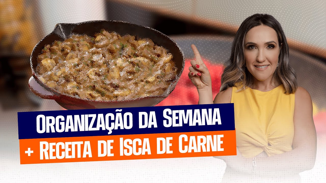 Isca Simples Organizando Minha Semana de Alimentação Saudável + Receita de Isca de ...