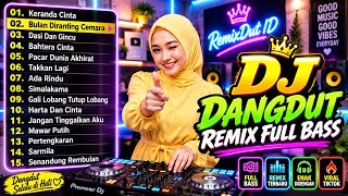 DJ DANGDUT LAWAS REMIX SLOW FULL BASS | KERANDA CINTA | BULAN DI RANTING CEMARA