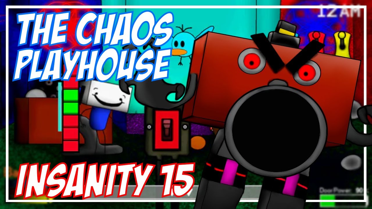 The Chaos Playhouse | Insanity 15