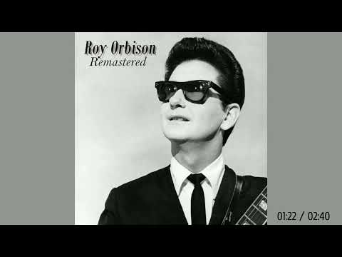 Roy Orbison - Hey, Good Lookin' (Remastered by RS 2023)