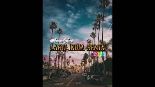 Lagu India Remix Terbaru 2025