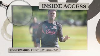 Rob Edwards MIC'D UP! 🎙 | First Team Meeting & Session Of 2022/23 Season