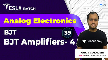 BJT Amplifiers - 4 | BJT | Lec 39 | Analog Electronics | GATE 2021 Exam