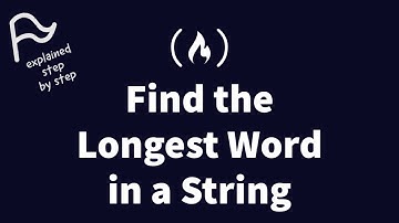 [STEP BY STEP] FreeCodeCamp - Find the Longest Word in a String