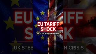 EU Slaps 50% Steel Tariffs  UK Industry Faces Collapse Global Trade Shock #EUSteelTariffs #UKEconomy