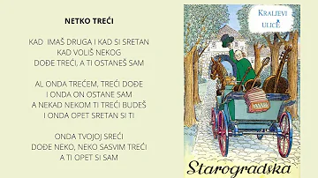 Starogradske pjesme - Kraljevi ulice - Netko treći /1993./