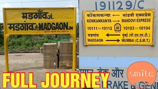 Madgaon To Mumbai Csmt | FULL JOURNEY | 10104-Mandovi Express :  Konkan Railways