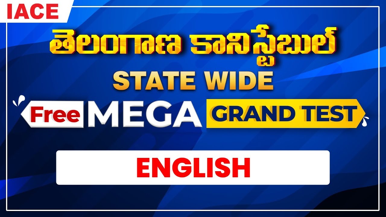 తెలంగాణ కానిస్టేబుల్ FREE MEGA GRAND TEST | ENGLISH EXPLANATION | IACE