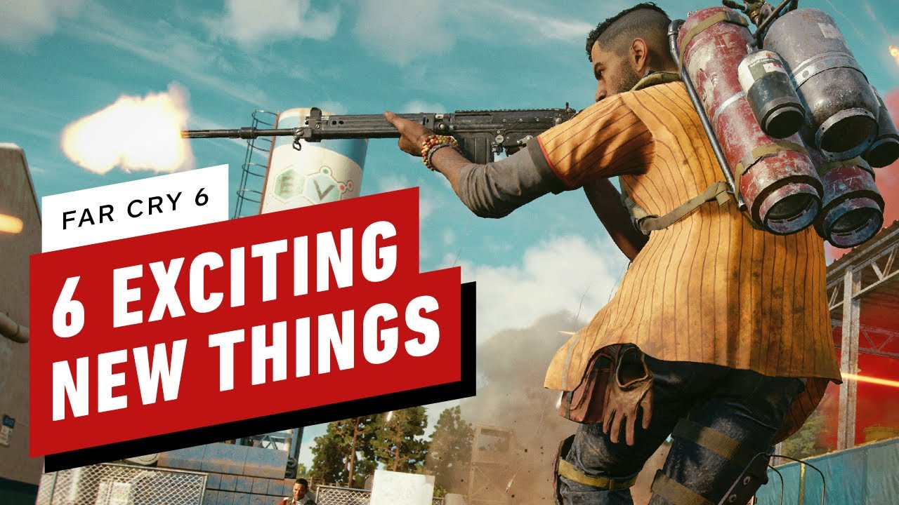 6 Exciting New Things in Far Cry 6 